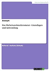 Richtungserkennung bei Michelson-Interferometer  |  Moin,Maik Schmidt schrub:Weiß nicht, wie es geht, aber ich könnte vermuten:...