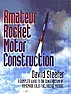 Teleflite Rocket Motor Book on Amazon.com  |  Hi Folks:This post is to announce that my new book titled "Amateur Rocket...
