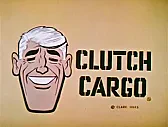 Very OT:  Anyone remember "Clutch Cargo" cartoons ??  | 70's hair and mor kings.