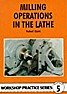 Worms |  series]http://www.amazon.com/Milling-Operations-Lathe-Workshop-Practice/dp/0...>...